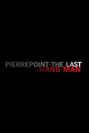Peirrepoint: The Last Hangman, Adrian Shergold