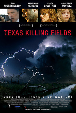 Texas Killing Fields - Ami Canaan Mann