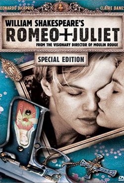 Romeo + Juliet - Baz Luhrmann