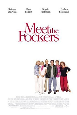 Meet the Fockers - Jay Roach